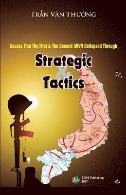 Causes That The First & The Second ARVN Collapsed Through Strategic And Tactics 1