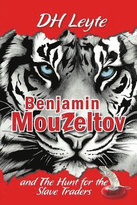 bokomslag Benjamin Mouzeltov: and the Hunt for the Slave Traders