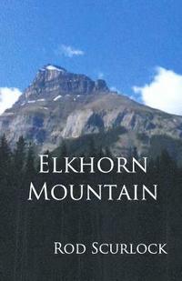 bokomslag Elkhorn Mountain