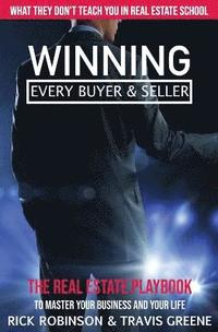 bokomslag What They Don't Teach You in Real Estate School: Winning Every Buyer and Seller