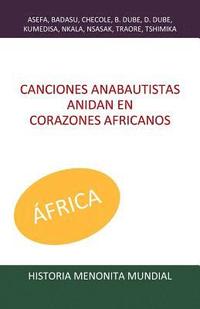 bokomslag Canciones anabautistas anidan en corazones africanos