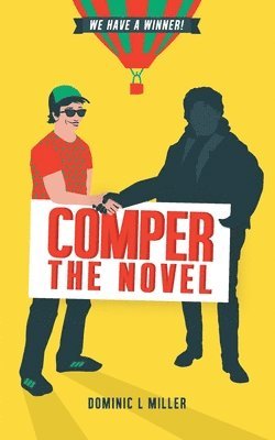 bokomslag Comper - The Novel: We Have A Winner