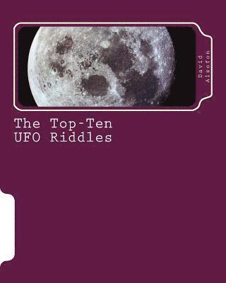 bokomslag The Top-Ten UFO Riddles: Solutions from Science