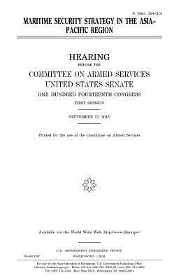 United States House of Senate, Committee on Armed Services - Maritime security strategy in the Asia-Pacific Region, Häftad