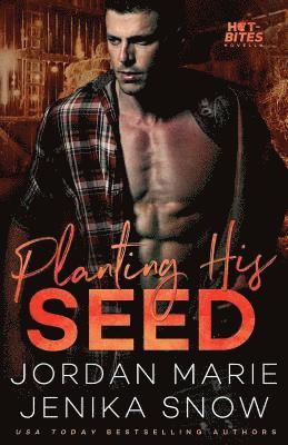 bokomslag Planting His Seed (Hot-Bites Novella)