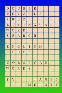 bokomslag Double Puzzles #002 - Bilingual Word Search - English Clues - Corsican Words
