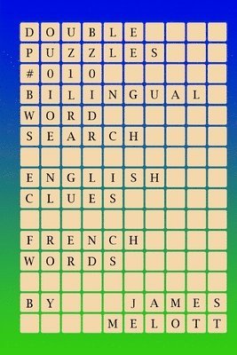 Double Puzzles #010 - Bilingual Word Search - English Clues - French Words 1