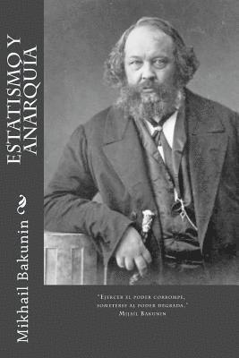 Mikhail Aleksandrovich Bakunin - Estatismo y anarquía, Häftad