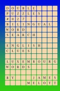 bokomslag Double Puzzles #027 - Bilingual Word Search - English Clues - Luxembourgish Word