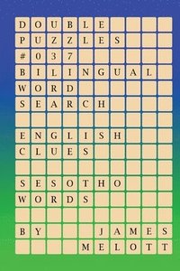 bokomslag Double Puzzles #037 - Bilingual Word Search - English Clues - Sesotho Words