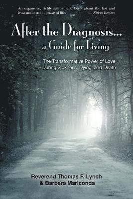 After the Diagnosis...: A Guide for Living