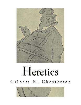 Heretics: A Collection of 20 Essays 1
