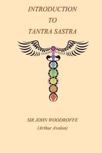 bokomslag Introduction to the Tantra Sastra