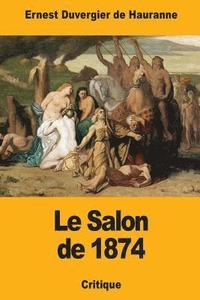 bokomslag Le Salon de 1874