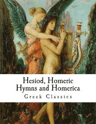 Hesiod, Homeric Hymns and Homerica: Homer 1