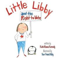 bokomslag Little Libby and the Right to Vote