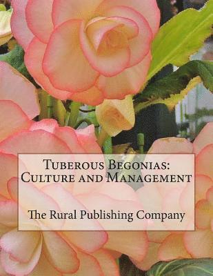 Tuberous Begonias: Culture and Management 1