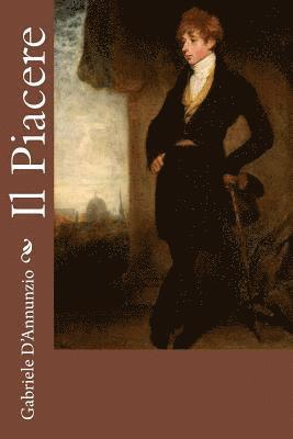 Gabriele D'Annunzio - Il Piacere, Häftad