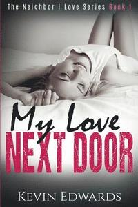 bokomslag My Love Next Door: A Contemporary Romance Novel