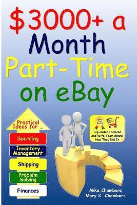 Mary K. Chambers, Mike Chambers - $3000+ a Month Part-Time on eBay, Häftad
