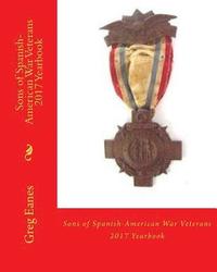 bokomslag Sons of Spanish-American War Veterans: 2017 Yearbook