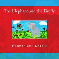 bokomslag The Elephant and the Firefly