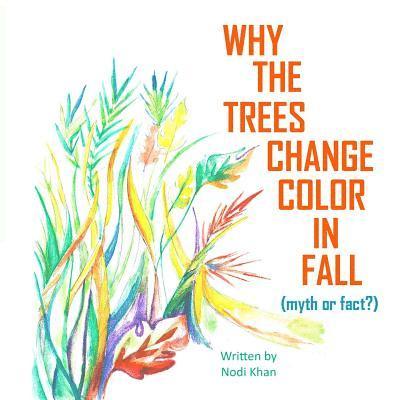 Why The Trees Change Color in Fall: Myth or Fact? 1