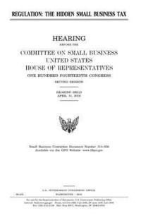 bokomslag Regulation, the hidden small business tax