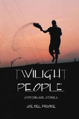 bokomslag Twilight People: Switchblade Stories