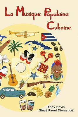 Sinze Raoul Diomande, Andy Davis - La Musique Populaire Cubaine, Häftad
