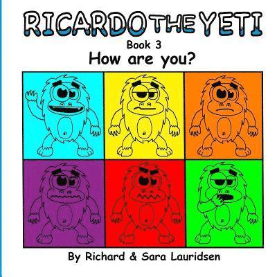 Ricardo the Yeti: How are you? 1