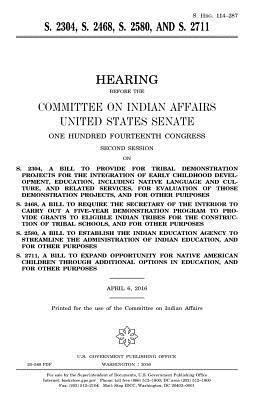 United States House of Senate, Committee On Indian Affairs 1993 - S. 2304, S. 2468, S. 2580, and S. 2711, Häftad