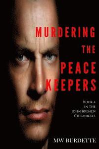 bokomslag Murdering the Peacekeepers