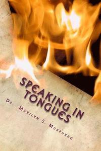 bokomslag Speaking in Tongues: Is it for You?