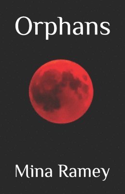 Mina Ramey - Orphans, Häftad