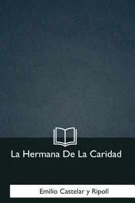 bokomslag La Hermana De La Caridad