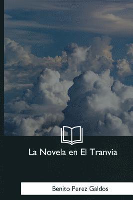 bokomslag La Novela en El Tranvia