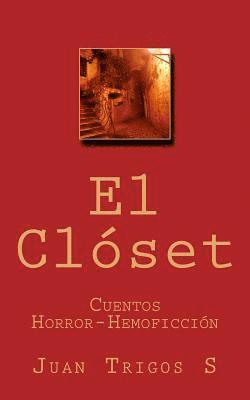 bokomslag El Clóset: Cuentos Horror-Hemoficción