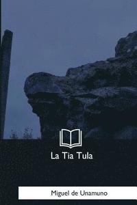 bokomslag La Tia Tula