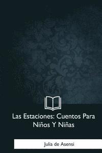 bokomslag Las Estaciones: Cuentos Para Ninos Y Ninas