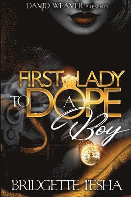 First Lady To A Dope Boy 1