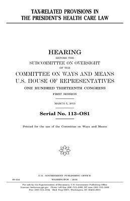 United States House of Representatives, Committee On Ways and Means - Tax-related provisions in the President's health care law, Häftad