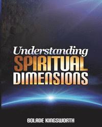 bokomslag Understanding Spiritual Dimensions