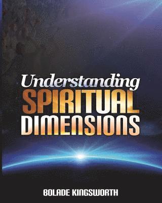 Understanding Spiritual Dimensions 1
