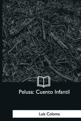 Pelusa: Cuento Infantil 1