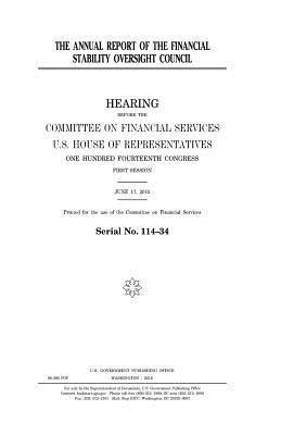 United States House of Representatives, Committee on Financial Services - The annual report of the Financial Stability Oversight Council, Häftad