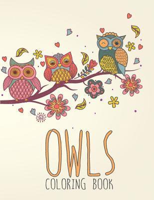 bokomslag Owls Coloring Book: Large, Stress Relieving, Relaxing Owl Coloring Book for Adults, Grown Ups, Men & Women. 45 One Sided Owl Designs & Pat