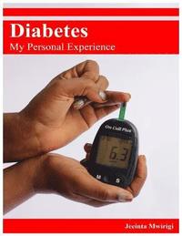 bokomslag Diabetes: My Personal Experience