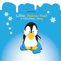 bokomslag Little Yellow Feet: A Christmas story