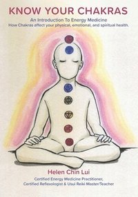 bokomslag Know Your Chakras: Introduction To Energy Medicine